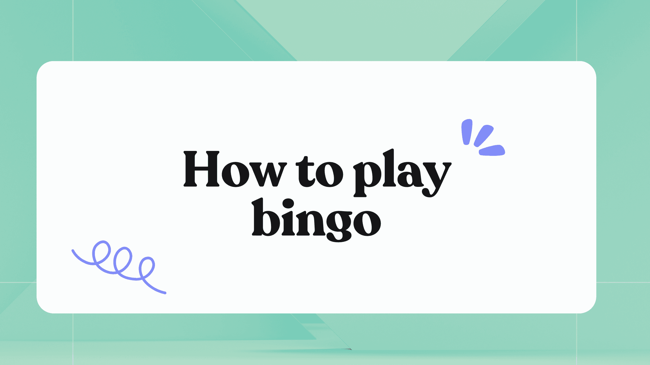 How to play bingo: Rules, patterns, variations & winning