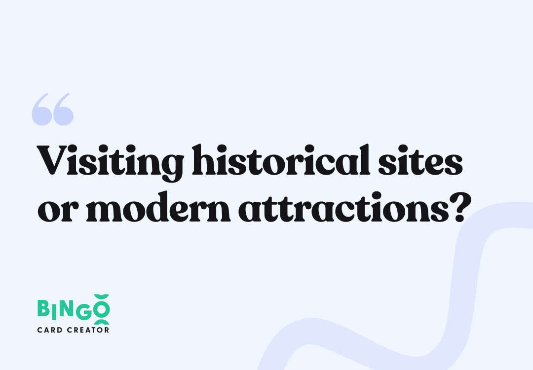 visiting historical sites or modern attractions